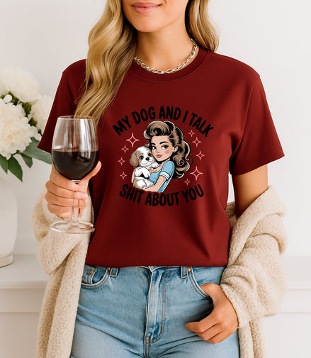 My Dog and I Talk Tee